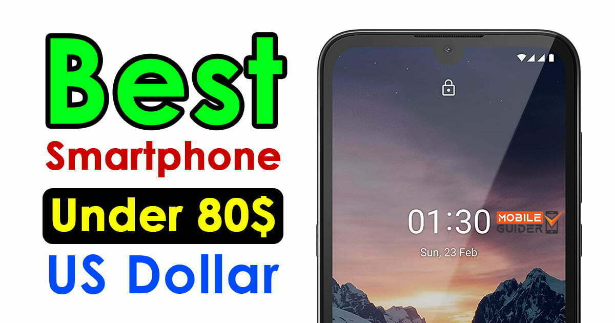 Best Smartphone Under 80$ US Dollar