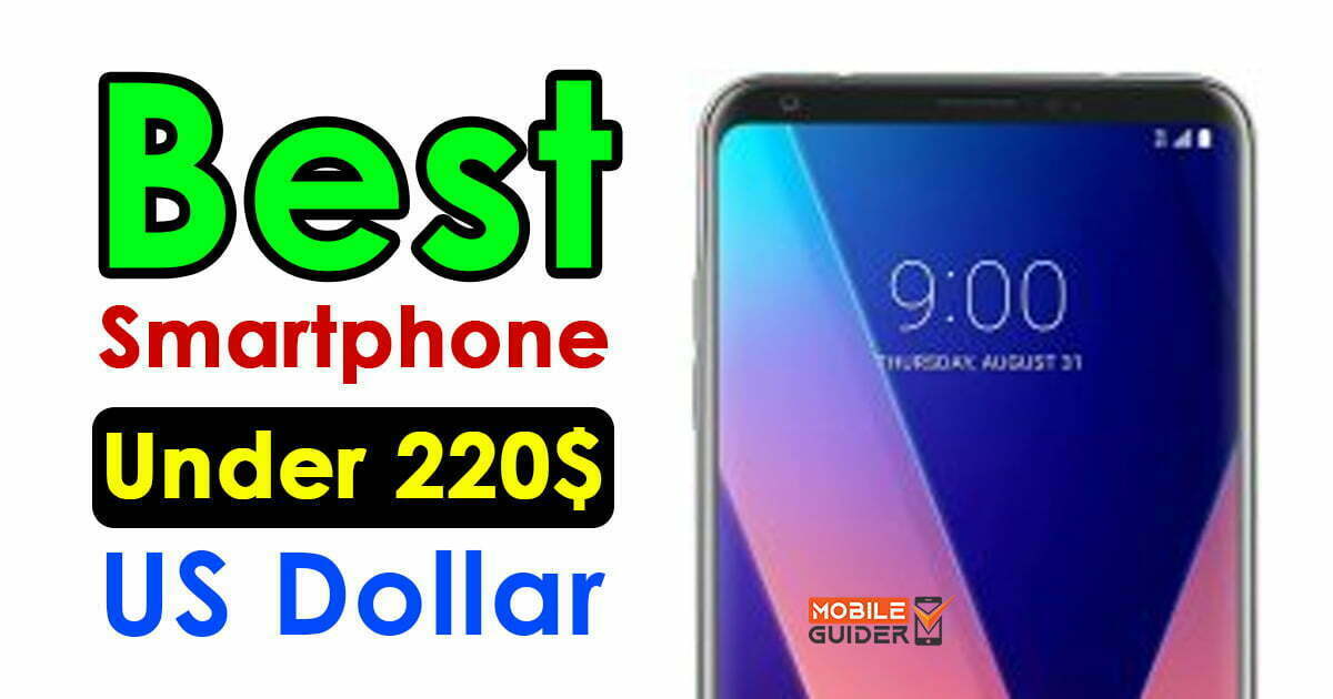 Best Smartphone Under 220$ US Dollar