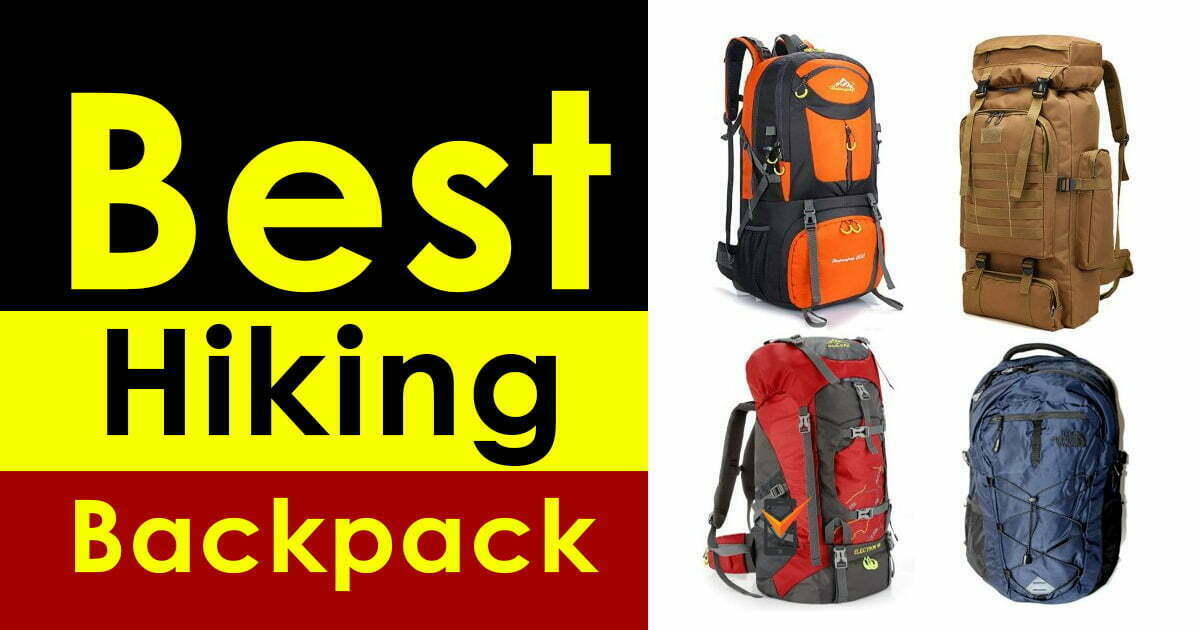 Best Backpack For Hiking