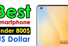 Best Smartphone Under 800$ US Dollar
