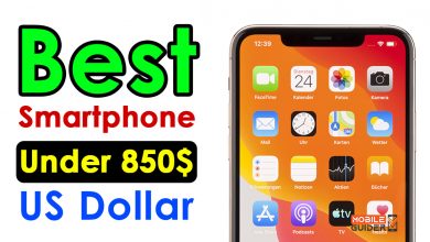 Best Smartphone Under 850$ US Dollar