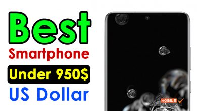 Best Smartphone Under 950$ US Dollar