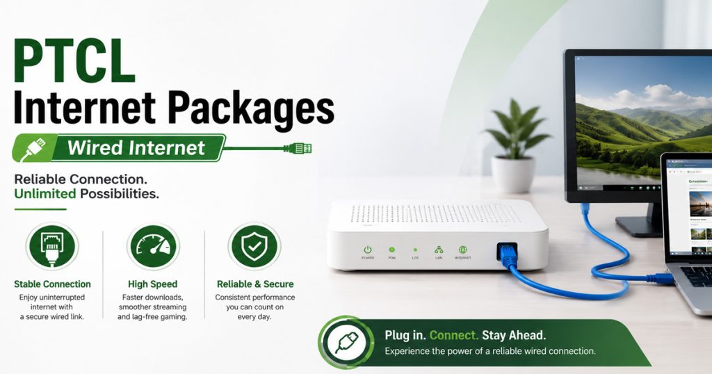 Wired – PTCL Internet Packages
